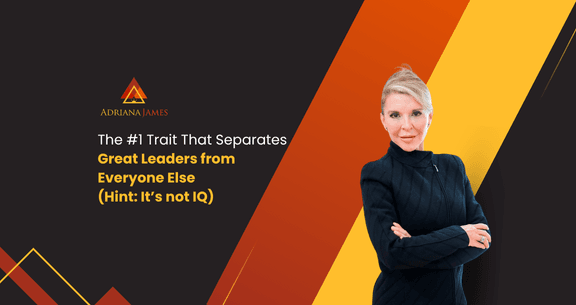 Featured image for “The #1 Trait That Separates Great Leaders from Everyone Else (Hint: It’s Not IQ)”